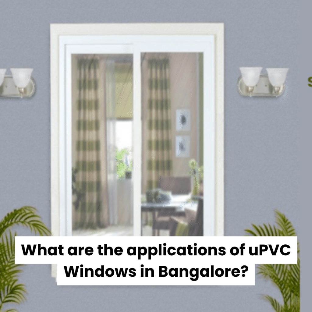 Upvc Top Hung Window Manufacturers in Bangalore